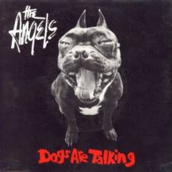 Angel City : Dogs Are Talking